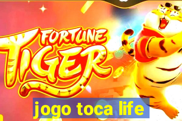 jogo toca life